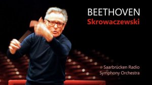 Beethoven - Symphony No. 8 in F major op. 93  (Skrowaczewski, 2007) [HQ]