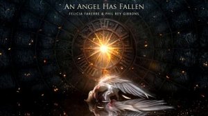 An Angel Has Fallen | feat. @FeliciaFarerre