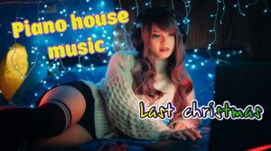 Last christmas DJ Славунтич Piano house music remix