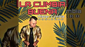 LA CUMBIA BUENA 2023 -MISTER CUMBIA