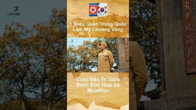 1 Triệu Quân Trung Quốc Làm Mỹ Choáng Váng - Cuộc Đấu Trí Giữa Bành Đức Hoài Và Mcarthur