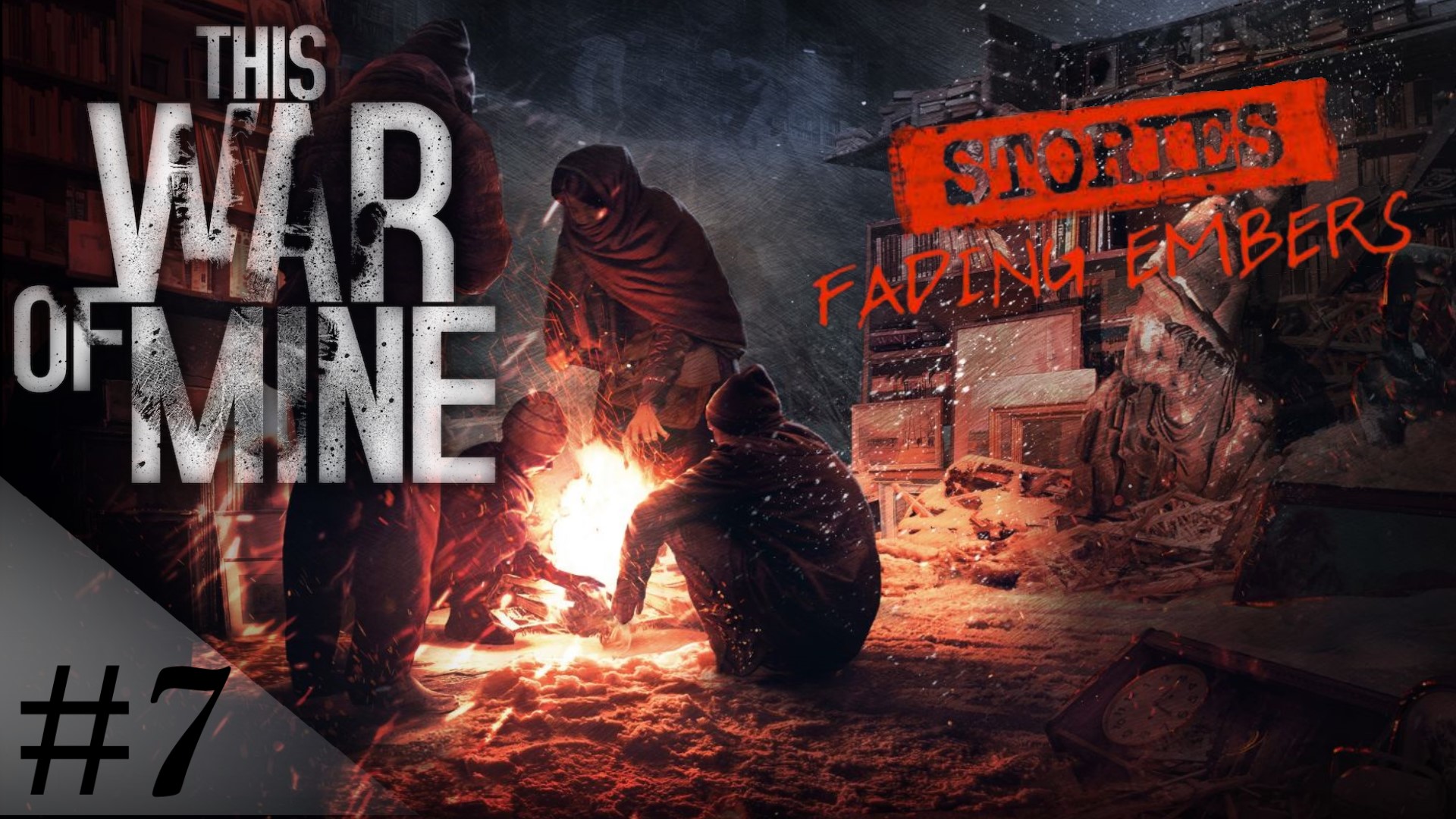 Финал! | This War of Mine: Fading Embers | #07