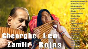 Best Songs Of Pan Flute 2021 - Gheorghe Zamfir & Leo Rojas Greatest Hits 2021