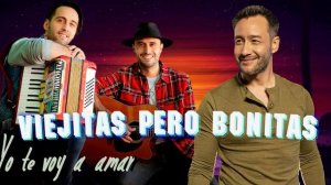 LUCIANO PEREYRA, LOS VASQUEZ, ENRIQUE IGLESIAS, ABEL PINTOS, CARLOS RIVERA - VIEJITAS PERO BONITAS