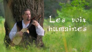 Les Voix Humaines (Marin Marais) - five-course guitar