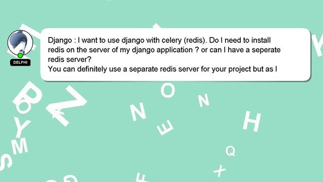 Django : I want to use django with celery (redis). Do I need to install redis on the server of my d смотреть онлайн