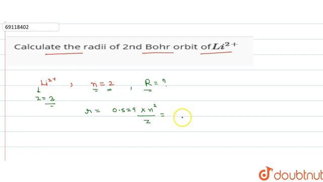 Calculate the radii of 2nd Bohr orbit of`Li^(2+)` смотреть онлайн