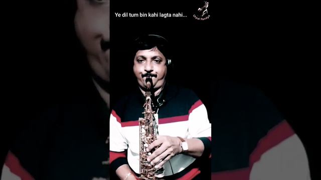 ye dil tum bin kahin lagta nahin #saxophoneringtone #oldhindisaxophone #bollywoodsaxophone