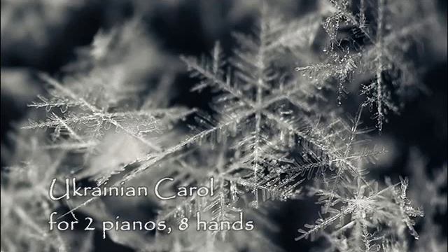Ukrainian Carol for 2 pianos, 8 hands смотреть онлайн