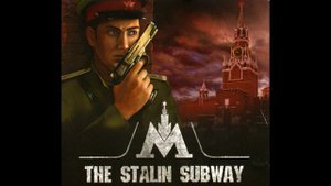 Metro 2: The Stalin Subway — Full Original Soundtrack