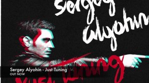 Sergey Alyohin  Just Tuning Original Mix) [JUUHCH018]