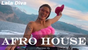 Lala Diva - Live @ Afro House Dj mix 2024