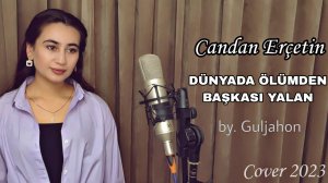 ? Guljahon - Yalan | Yulduz Usmanova - Dünyada Ölümden Başkası Yalan (cover) →