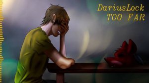 ChaoticCanineCulture   TOO FAR RUSSIAN COVER BY DARIUSLOCK     FNAF 4 Song