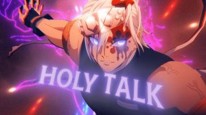 [HOLY TALK] 4K [DEMON SLAYER] [AMV/EDIT]