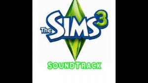 The Sims 3 OST - Map View - Let's Assimilate