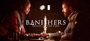 Banishers: Ghosts of New Eden.  # 1.