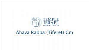 10 Ahava Rabba Tiferet Cm - B'nai Mitzvah Music at TIOH