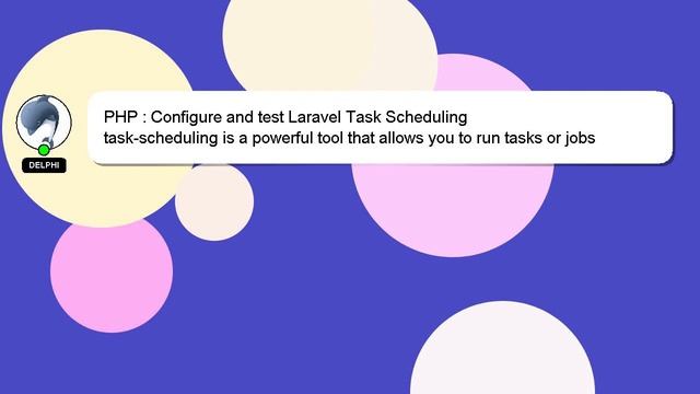 PHP : Configure and test Laravel Task Scheduling