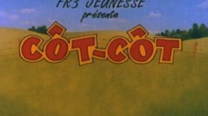 Côt-Côt (1983) 00 - Générique - proposé par LPDM