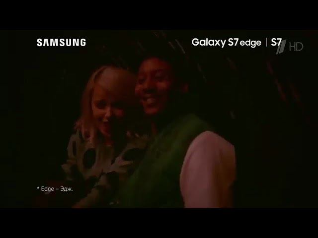 Реклама Samsung Galaxy S7 edge (2016) смотреть онлайн