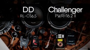 Challenger PWR 16 2 II vs DD RL-CS6.5