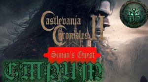 СТРИМ - CASTLEVANIA II: CHRONICLES - ФАНАСТКИЙ РЕМЕЙК 2023