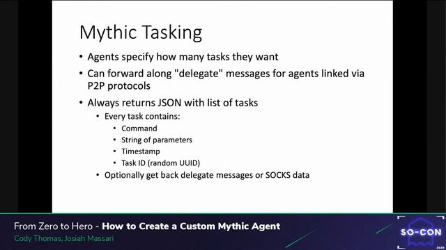 From Zero to Hero: How to Create a Custom Mythic Agent - Cody Thomas and Josiah Massari