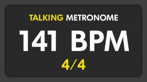 141 BPM - Talking Metronome (4/4)