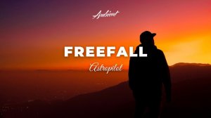 Astropilot - Freefall [ambient drone atmospheric]