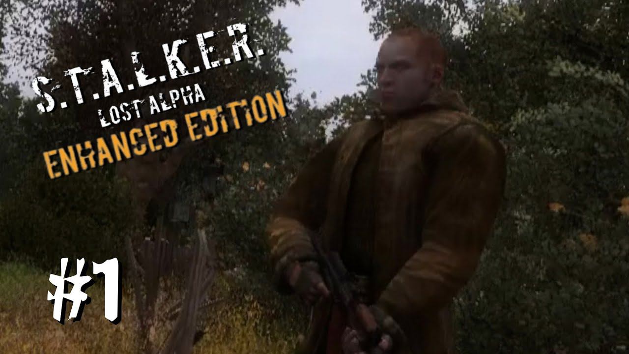БОГАТОЕ НАЧАЛО ► S.T.A.L.K.E.R. Lost Alpha Enhanced Edition ► #1 смотреть онлайн