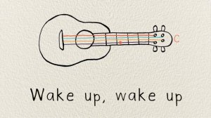 Wake Up Wake Up Song - Nursery Rhymes with Lyrics and Ukulele Instructions (28)