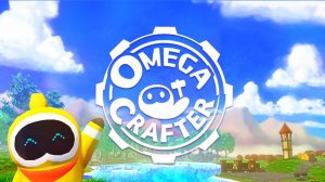 Omega Crafter Первый взгляд (мини обзор)