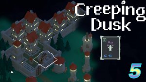 Сreeping Dusk Новый Tower Defense. Тестируем Тактика. Серия 5