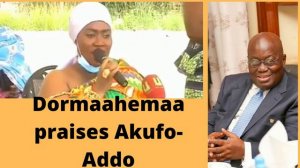 Dormaahemaa praises Akufo Addo