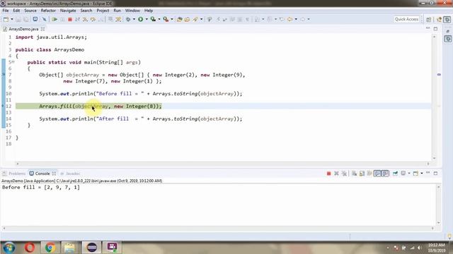 How to use fill(Object[] a, Object val) method of Java.util.Arrays Class?