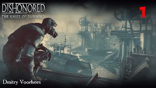 Project _Ностальгия_ Прохождение Dishonored Dls(1)The Knife of Dunwall # 1 {2013}