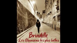 Les Chansons les plus belles - Brindille