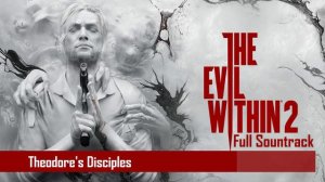 The Evil Within 2 Full Sountrack [Ost] (Without Ads)