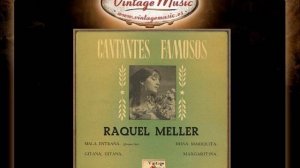 Raquel Meller -- Mala Entraña (Cuplé) (VintageMusic.es)