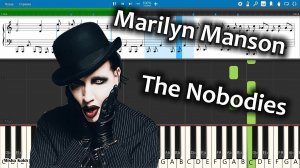 Marilyn Manson - The Nobodies [Piano Tutorial | Sheets | MIDI] Synthesia