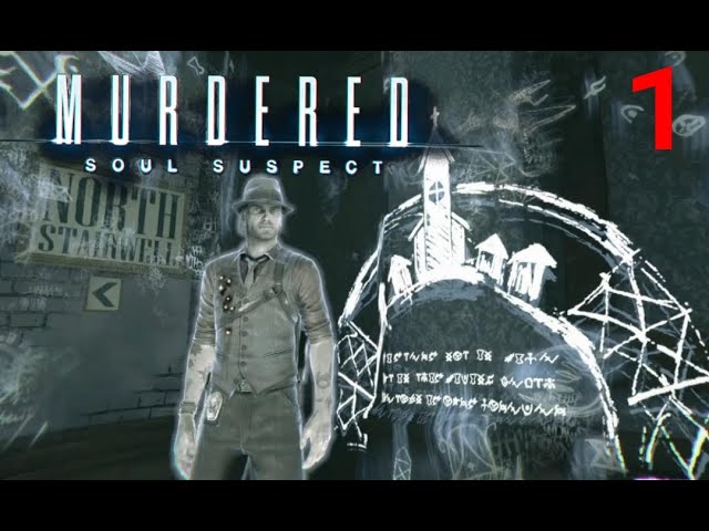 Смерть это только начало #Murdered  Soul Suspect # Прохождение # 1