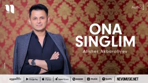 Alisher Akbaraliyev - Ona singlim (audio 2022)