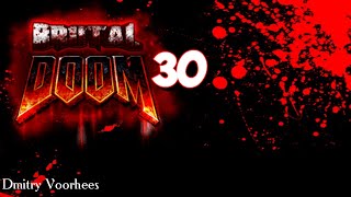 Project _Ностальгия_Прохождение Brutal Doom # 30 {2010}