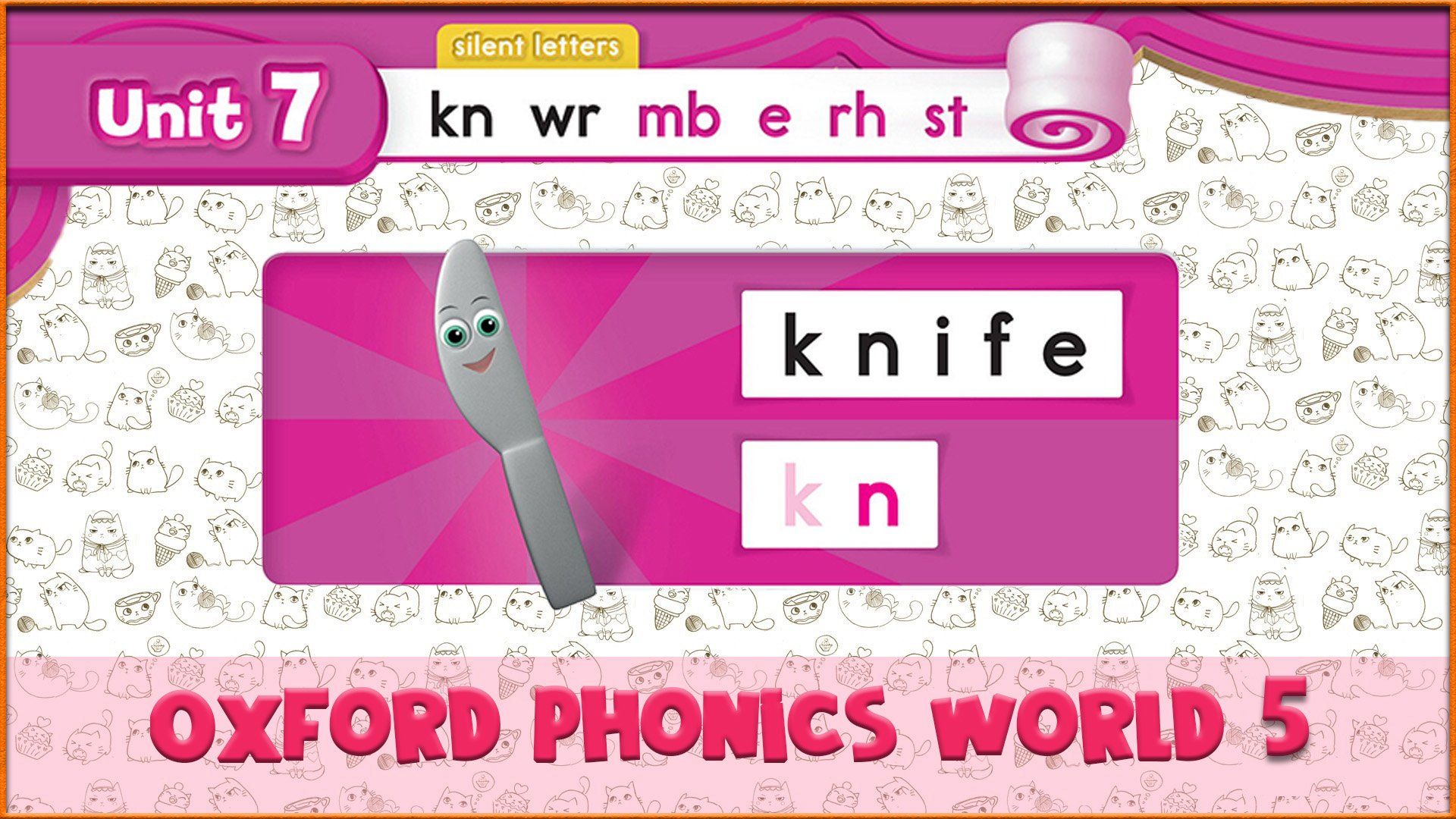 | kn | Oxford Phonics World 5 - Letter Combinations. #44
