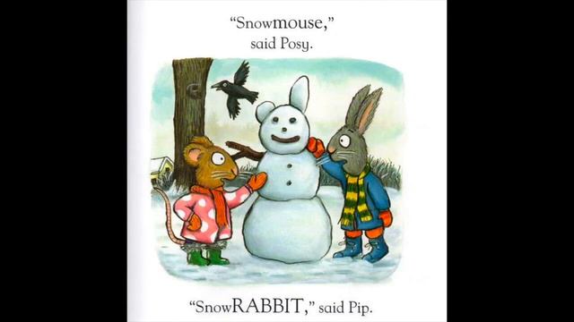 The Snowy Day - Pip and Posy by Axel Scheffler