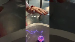 Видеоэкскурсия. Плазменный шар. Точка Гравитации.