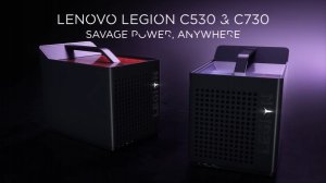 Портативные настольные компьютеры Legion C730 и C530 от Lenovo 