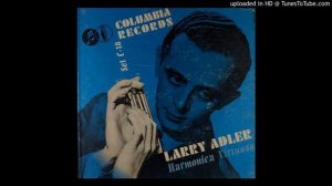 02 - Rhapsody in Blue - Part II - Larry Adler Harmonica Virtuoso - Album