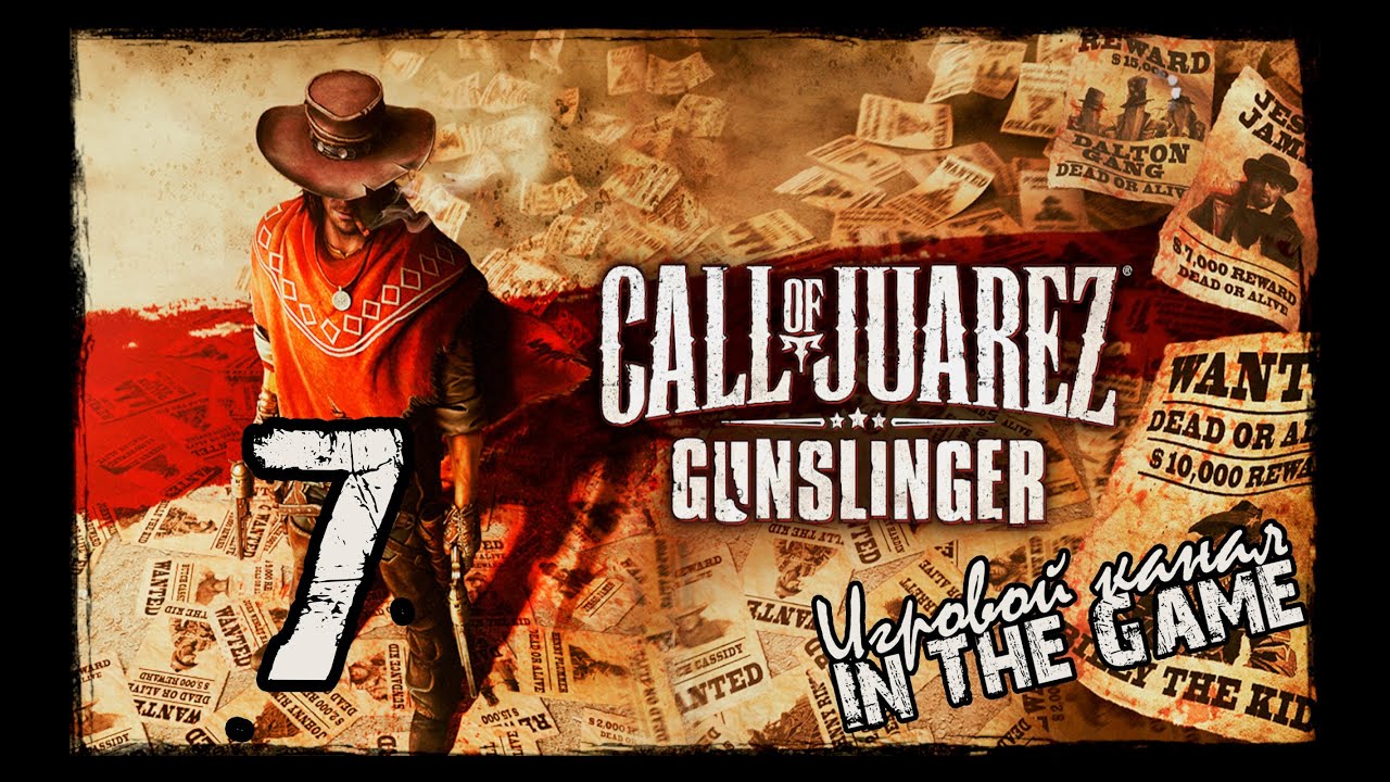 Call of Juarez: Gunslinger - Прохождение Серия #7 [Ограбление Банка]